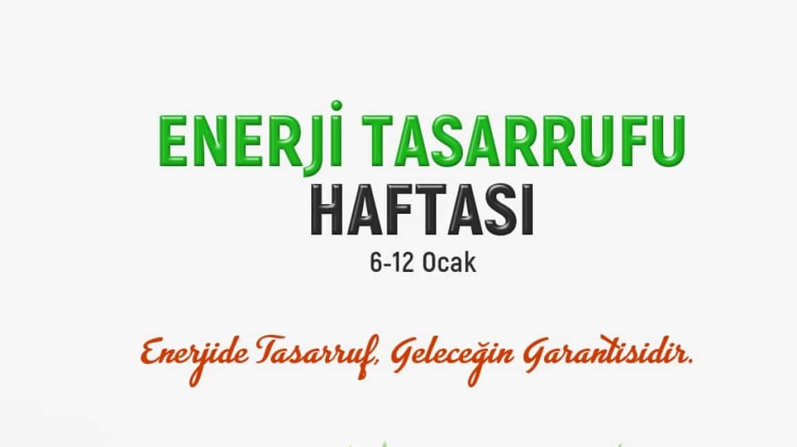 ENERJİ TASARRUF HAFTASI